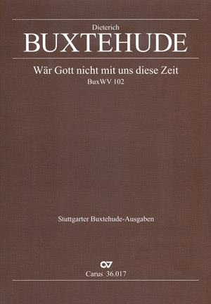 War Gott nicht mit uns diese Zeit BuxWV 102