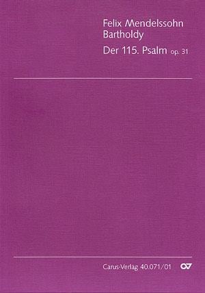 Der 115. Psalm MWV A 9