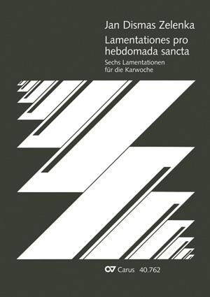 Zelenka: Lamentationes pro Hebdomada Sancta