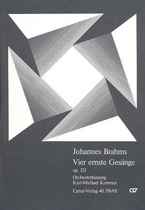 Brahms: Vier ernste Gesänge op. 121 [arr Komma]