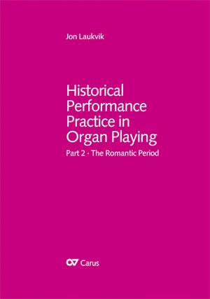 Historical Performance Practice in Organ Playing