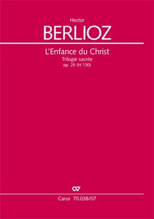 L'Enfance du Christ [Die Kindheit Christi] op. 25