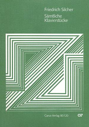 Silcher: Sämtliche Klavierstücke
