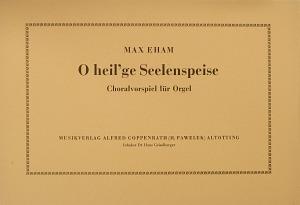 O heil'ge Seelenspeise
