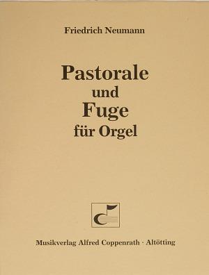 Pastorale und Fuge für Orgel