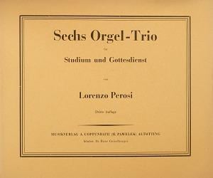 Perosi: Sechs Orgel-Trio