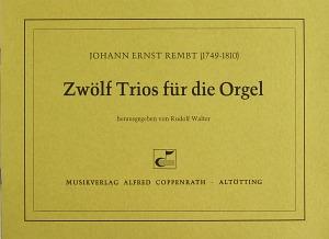 Rembt, Zwölf Trios für die Orgel
