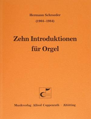Schroeder, Zehn Introduktionen für Orgel