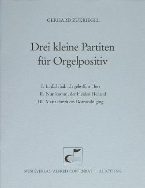 Zukriegel, Drei kleine Partiten für Orgelpositiv