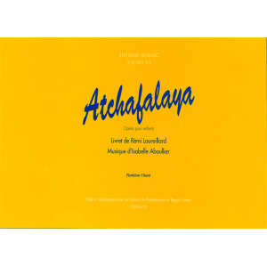 Atchafalaya, Opera pour Enfants