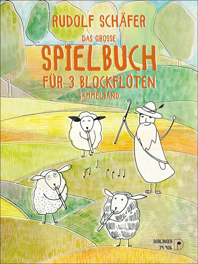 Das Grosse Spielbuch Für 3 Blockflöten