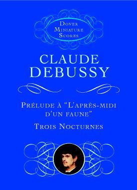 Prelude A L'Apres Midi D'Un Faune Trois Nocturnes