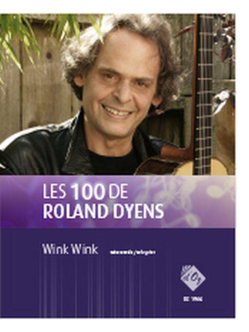 Les 100 de Roland Dyens - Wink Wink