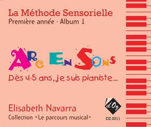 La méthode sensorielle, 1ère année, Album 1