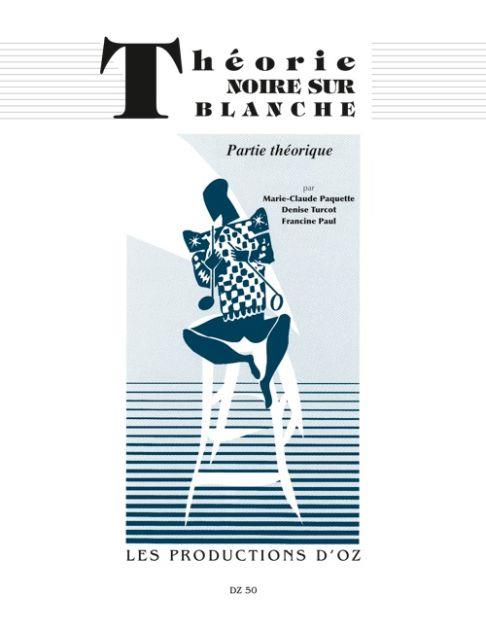 Théorie noire sur blanche, partie théorie