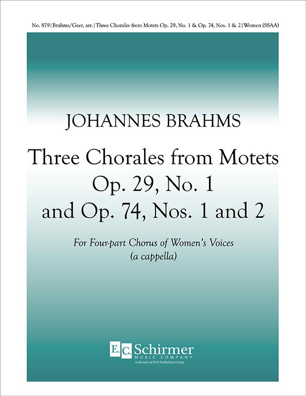 3 Chorales from Op 29, No. 1 and Op 74, Nos. 1 & 2