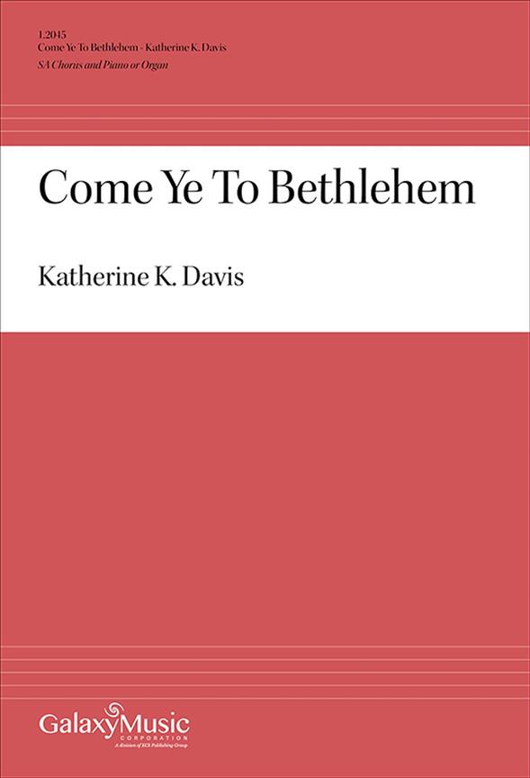 Come Ye to Bethlehem