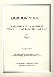 Prelude on an Anthem Now Let Us All Praise GoD