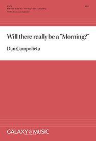 Will there really be a Morning?