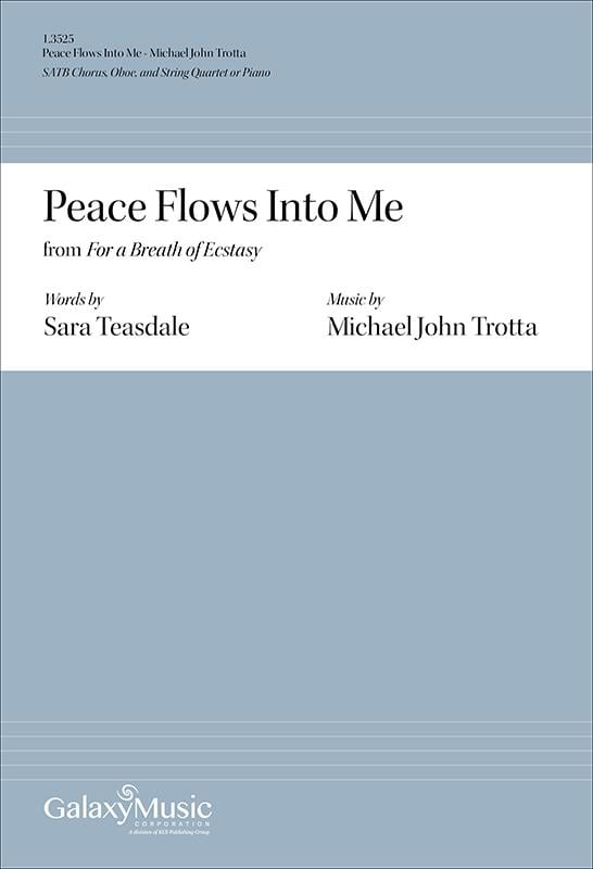 Peace Flows into Me from For a Breath of Ecstasy