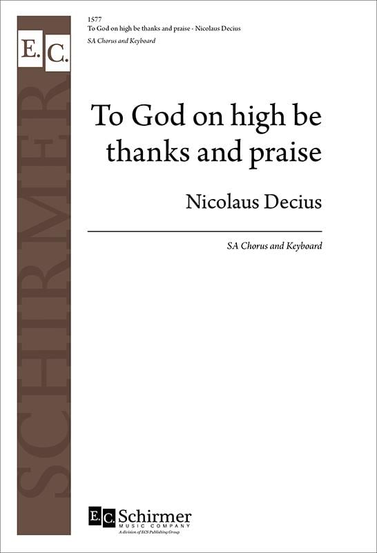 To God on High Be Thanks and Praise