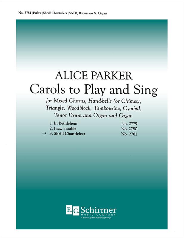 Carols to Play and Sing: No. 3. Shrill Chanticleer