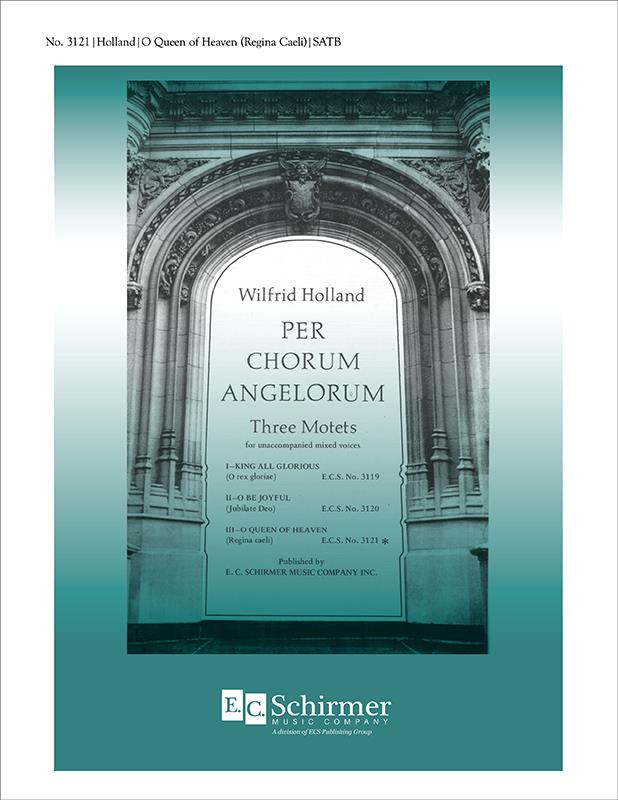 Per Chorum Angelorum: No. 3. O Queen of Heaven