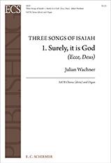 Three Songs of Isaiah: No. 1. Surely, it is God