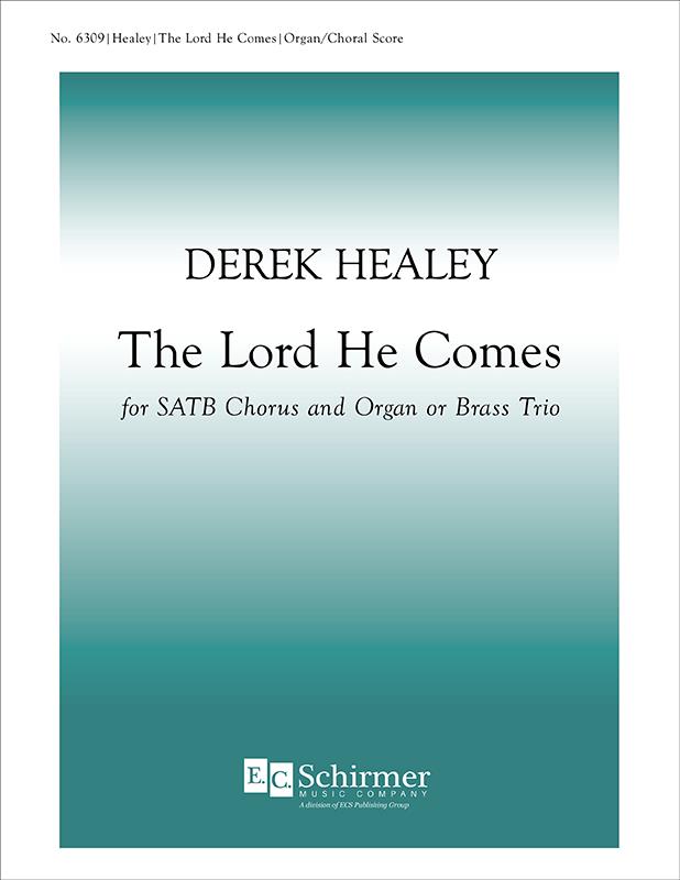 The Lord, He Comes