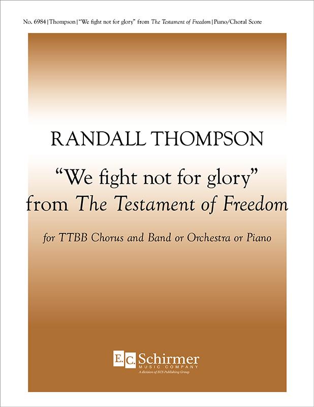 Testament of Freedom: 3 We Fight not for Glory