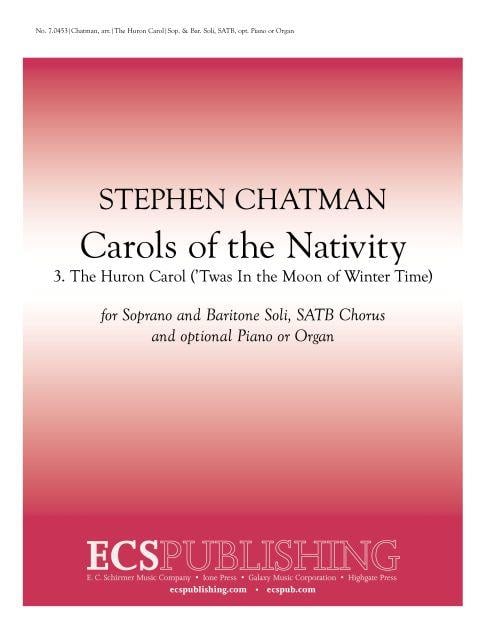 Carols of the Nativity: 3. The Huron Carol