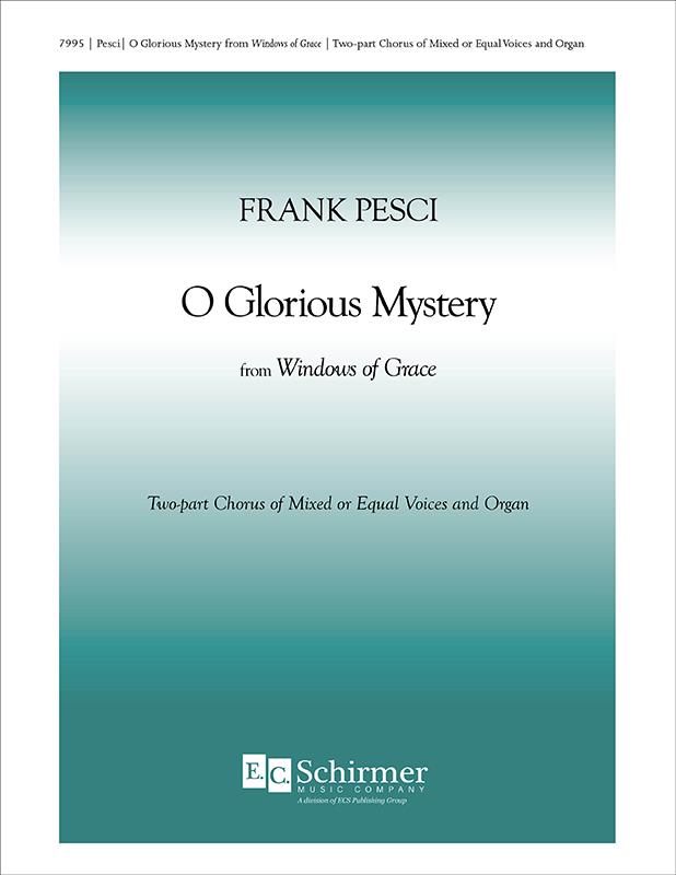 Windows of Grace 1. O glorious mystery