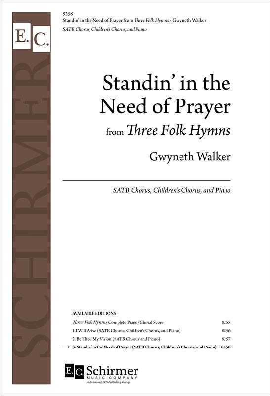 Standin' in the Need of Prayer from 3 Folk Hymns