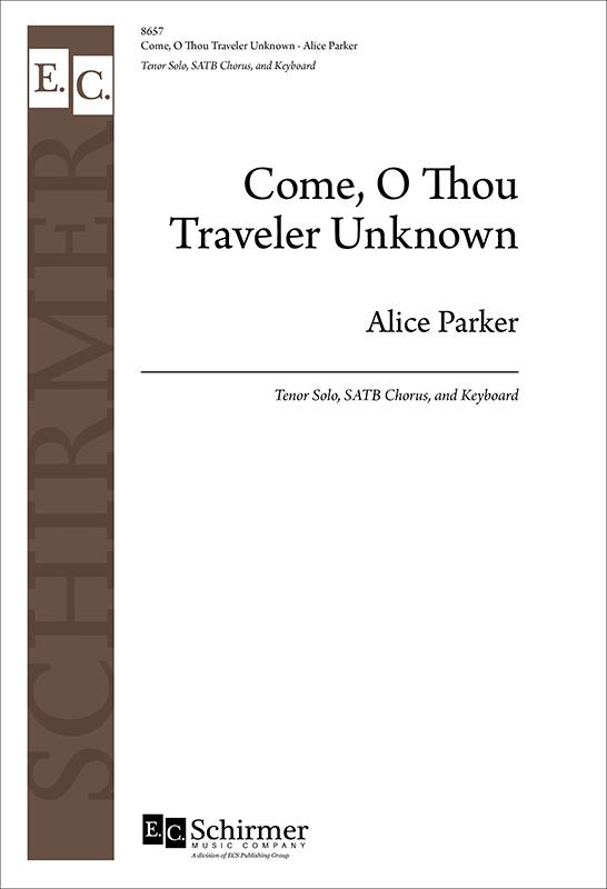 Come, O Thou Traveler Unknown