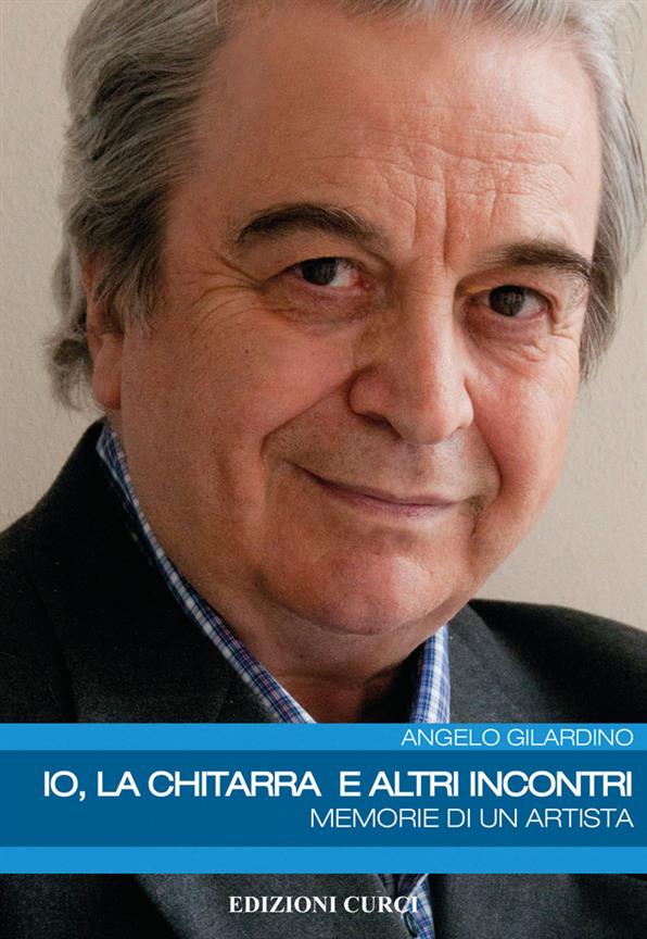 Io, la Chitarra e Altri Incontri