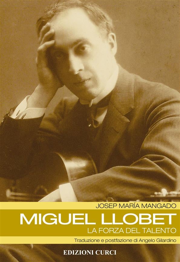 Miguel Llobet - La forza del talento