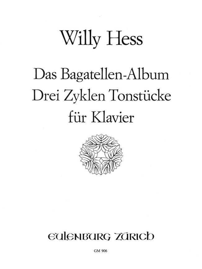 Das Bagatelle-Album - Drei Zyklen Tonstücke