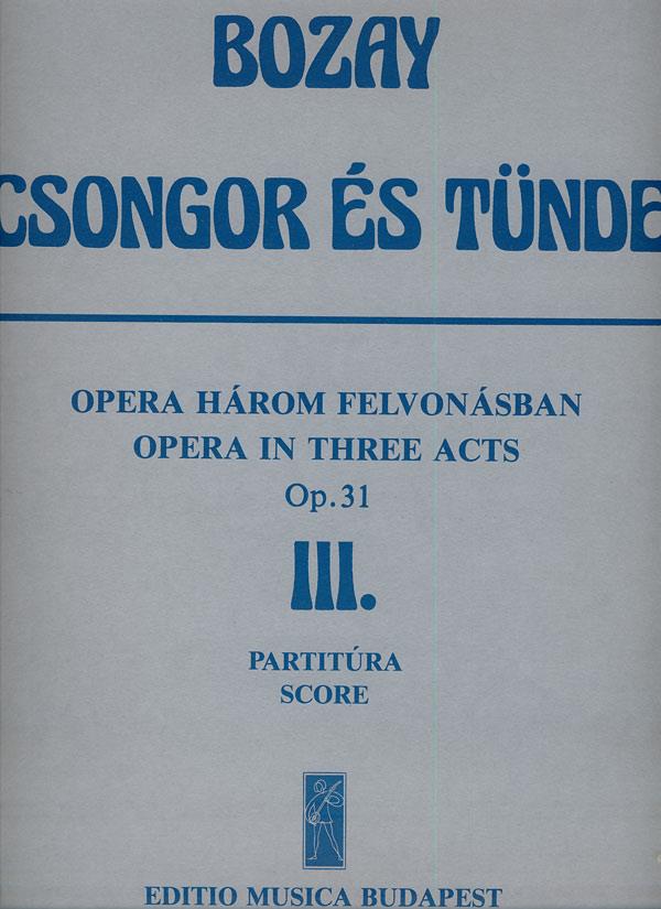 Csongor és Tünde. Oper in 3 Akten