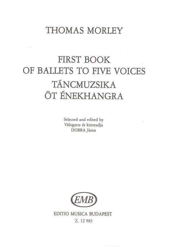First Book of Ballets to Five Voices