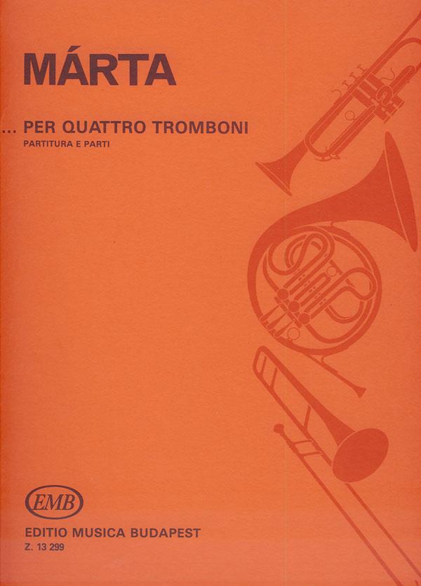...per quattro tromboni