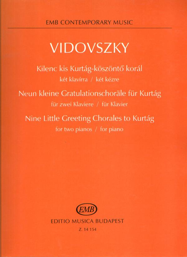 Nine Little Greeting Chorales to Kurtag for two