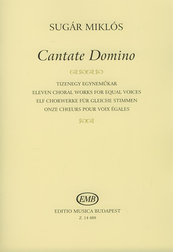 Cantate Domino Elf Chorwerke für gleiche Stimmen