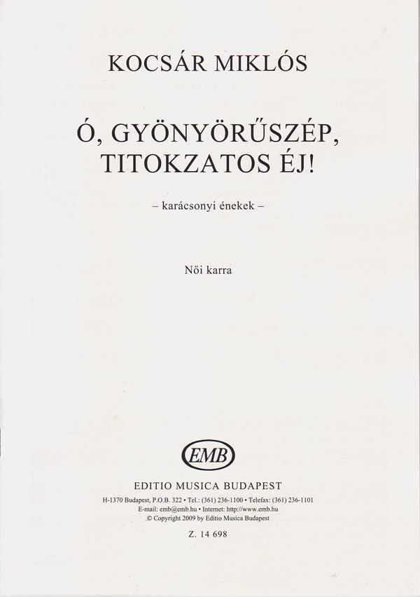 Ó, gyönyörüszép, titokzatos éj!