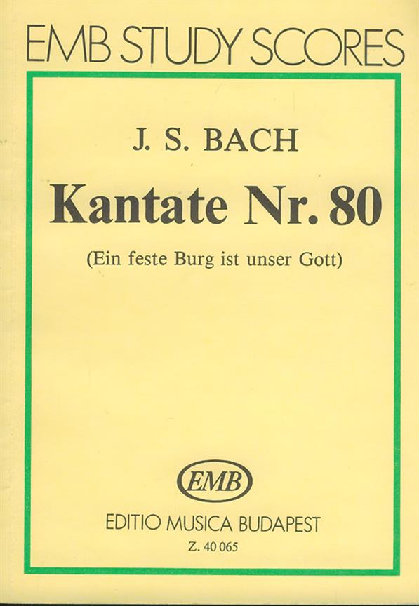 Kantate Nr. 80 (Ein feste Burg)