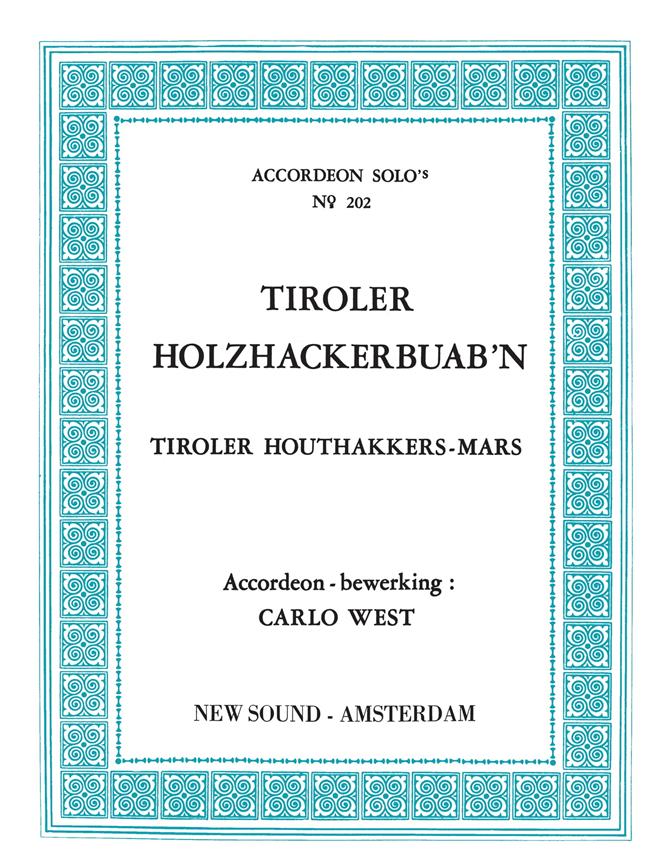 Tiroler Holzhackerbuab'N