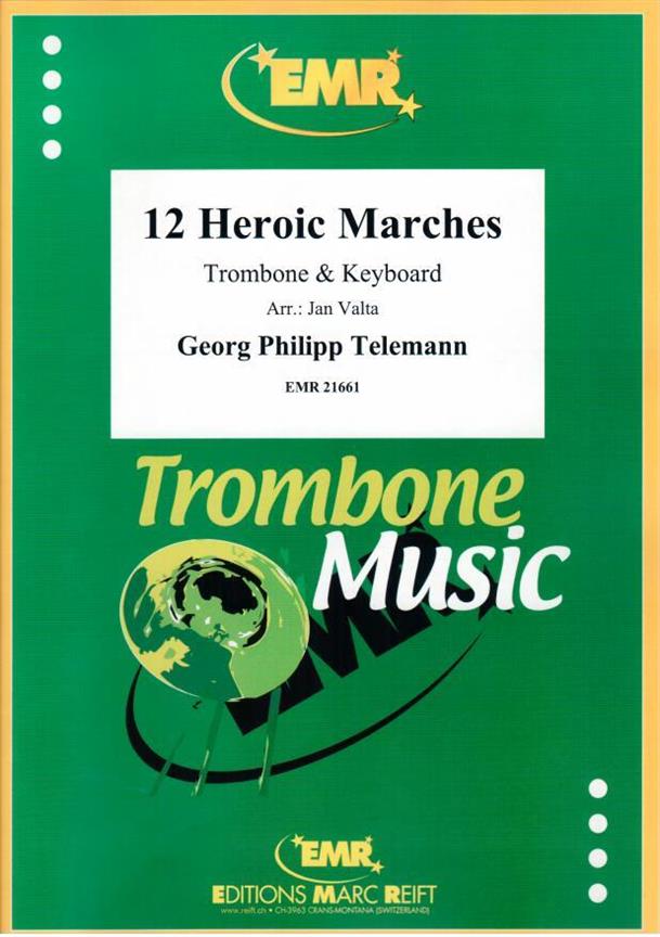 12 Heroic Marches