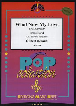 What Now My Love (Et Maintenant)