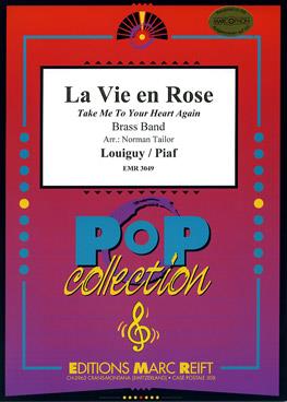 La Vie en Rose (Take Me To Your Heart Again)