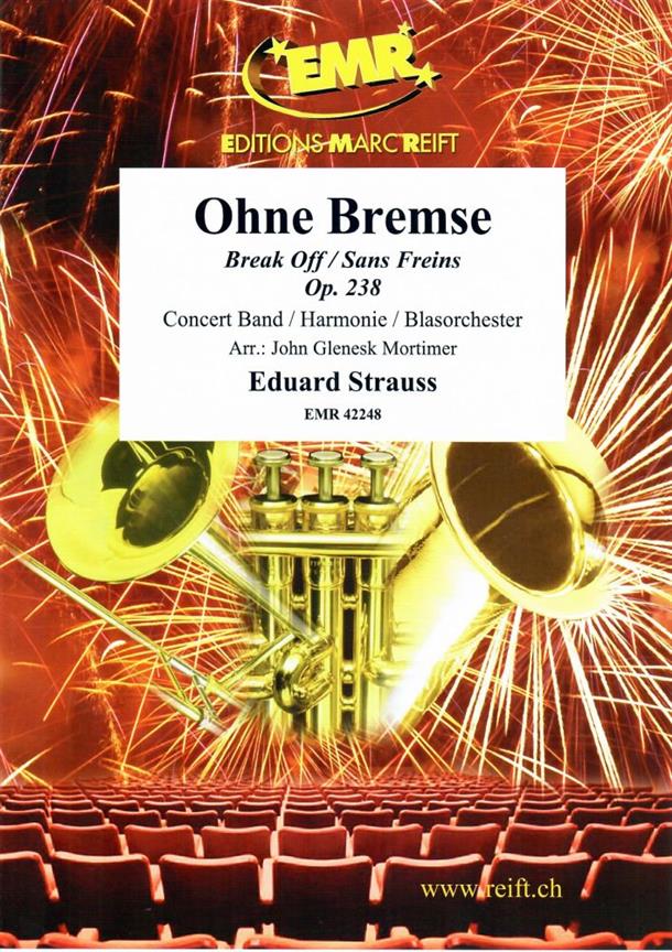Ohne Bremse Op. 238