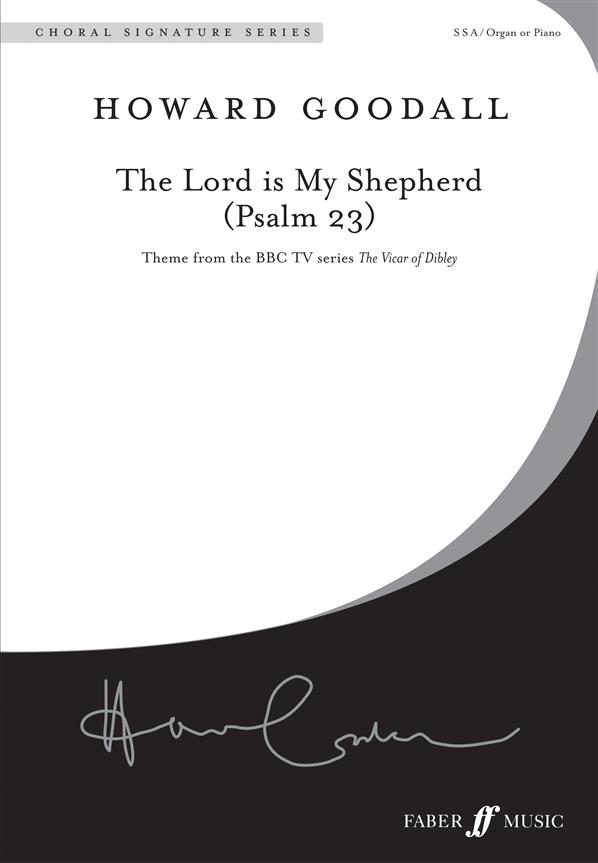 The Lord is my shepherd